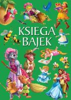 Księga bajek. Autor: Opracowanie zbiorowe. SmakLiter.pl Okładka książki Księga bajek
