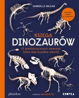 Księga dinozaurów. Autor: Gabrielle Balkan. SmakLiter.pl Okładka książki Księga dinozaurów