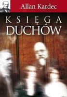 Księga Duchów. Autor: Allan Kardec. SmakLiter.pl Okładka książki Księga Duchów