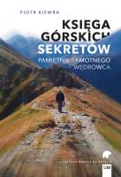 Księga górskich sekretów. Autor: Kiewra Piotr. SmakLiter.pl Okładka książki Księga górskich sekretów