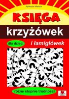 Księga krzyżówek i łamigłówek dla dzieci. Autor: Wileńska Agnieszka. SmakLiter.pl Okładka książki Księga krzyżówek i łamigłówek dla dzieci