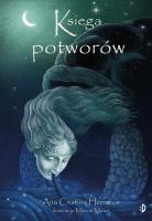 Księga potworów. Autor: Ana Cristina Herreros. SmakLiter.pl Okładka książki Księga potworów