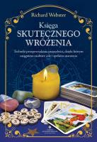 Księga skutecznego wróżenia. Autor: Richard Webster. SmakLiter.pl Okładka książki Księga skutecznego wróżenia