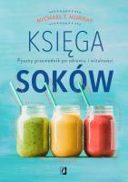 Księga soków. Autor: Murray Michael T.. SmakLiter.pl Okładka książki Księga soków