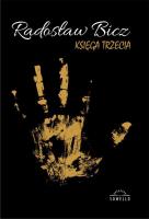 Księga Trzecia. Autor: Radosław Bicz. SmakLiter.pl Okładka książki Księga Trzecia