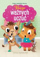 Księga ważnych uczuć. Autor: Bogdańska-Maciak Magda. SmakLiter.pl Okładka książki Księga ważnych uczuć