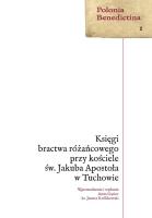Księgi bractwa różańcowego przy kościele św... Autor:   Praca zbiorowa. SmakLiter.pl Okładka książki Księgi bractwa różańcowego przy kościele św..