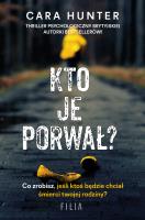 Kto je porwał? - uszkodzone. Autor: CARA HUNTER. SmakLiter.pl Okładka książki Kto je porwał? - uszkodzone