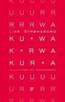 Ku*wa, k*rwa, kur*a. Autor: Linn Strřmsborg. SmakLiter.pl Okładka książki Ku*wa, k*rwa, kur*a