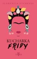 Kucharka Fridy. Autor: Florencia Etcheves. SmakLiter.pl Okładka książki Kucharka Fridy
