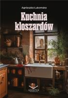 Kuchnia kloszardów. Autor: Agnieszka Łukomska. SmakLiter.pl Okładka książki Kuchnia kloszardów