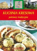Kuchnia kresowa. Potrawy tradycyjne TW A5 w.2022. Autor: Barbara Jakimowicz-Klein. SmakLiter.pl Okładka książki Kuchnia kresowa. Potrawy tradycyjne TW A5 w.2022