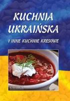 Kuchnia ukraińska i inne kuchnie kresowe TW. Autor:   Praca zbiorowa. SmakLiter.pl Okładka książki Kuchnia ukraińska i inne kuchnie kresowe TW