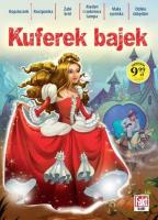 Kuferek bajek. Najpiękniejsze bajki. Autor:   Praca zbiorowa. SmakLiter.pl Okładka książki Kuferek bajek. Najpiękniejsze bajki