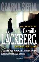 Kukułcze jajo. Autor: Camilla Lackberg. SmakLiter.pl Okładka książki Kukułcze jajo