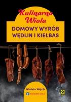 Kulinarna Wiola Domowy wyrób wędlin. Autor: Wójcik Wioleta. SmakLiter.pl Okładka książki Kulinarna Wiola Domowy wyrób wędlin