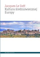Kultura średniowiecznej Europy. Autor: Le Goff Jacques. SmakLiter.pl Okładka książki Kultura średniowiecznej Europy