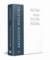 Kultura versus kultura masowa. Autor: Wielecki Krzysztof. SmakLiter.pl Okładka książki Kultura versus kultura masowa