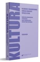 Okładka książki Kultura w szkolnej i środowiskowej edukacji...