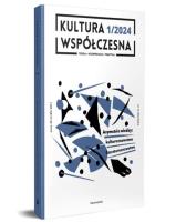 Kultura współczesna 1/2024. Autor: Opracowanie zbiorowe. SmakLiter.pl Okładka książki Kultura współczesna 1/2024