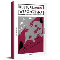 Kultura Współczesna 2 (127)/2024 Nowe lapidarności. Autor:   Praca zbiorowa. SmakLiter.pl Okładka książki Kultura Współczesna 2 (127)/2024 Nowe lapidarności