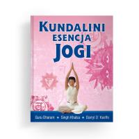Kundalini esencja jogi. Autor: Dharam Guru, Khalsa Singh, O’Keeffe Darryl. SmakLiter.pl Okładka książki Kundalini esencja jogi