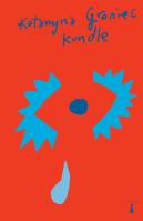 Kundle. Autor: Katarzyna Groniec. SmakLiter.pl Okładka książki Kundle