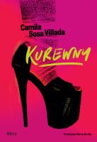 Kurewny. Autor: Camila Sosa Villada. SmakLiter.pl Okładka książki Kurewny