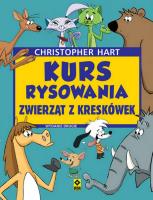 Kurs rysowania zwierząt z kreskówek wyd. 2022. Autor: Hart Christopher. SmakLiter.pl Okładka książki Kurs rysowania zwierząt z kreskówek wyd. 2022