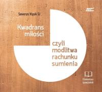 Kwadrans miłości czyli modlitwa rachunku sumienia - Audiobook. Autor: Seweryn Wąsik SJ. SmakLiter.pl Okładka książki Kwadrans miłości czyli modlitwa rachunku sumienia - Audiobook
