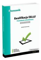 Kwalifikacja EKA.07. Prowadzenie rachunkowości egz. Autor: Karolina Tomaszewska. SmakLiter.pl Okładka książki Kwalifikacja EKA.07. Prowadzenie rachunkowości egz