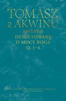 Kwestie dyskutowane o mocy Boga, q. 1–4. Autor: Tomasz z Akwinu. SmakLiter.pl Okładka książki Kwestie dyskutowane o mocy Boga, q. 1–4