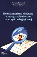 Kwestionariusz diagnozy i narzędzia badawcze.... Autor: Tomczak Joanna, Ziętara Renata. SmakLiter.pl Okładka książki Kwestionariusz diagnozy i narzędzia badawcze...