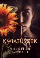 Kwiatuszek. Autor: Wojciech Czernek. SmakLiter.pl Okładka książki Kwiatuszek