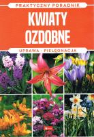 Kwiaty ozdobne. Uprawa, pielęgnacja. Autor: Michał Mazik. SmakLiter.pl Okładka książki Kwiaty ozdobne. Uprawa, pielęgnacja