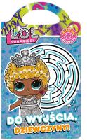 Okładka książki L.O.L. Surprise. Zakręcone labir
