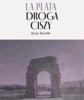 La Plata - Droga Ciszy. Autor: Beata Bartelik. SmakLiter.pl Okładka książki La Plata - Droga Ciszy