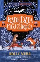 Łabędzia przestroga. Zielona Rzeka. Tom 2. Autor: Webb Holly. SmakLiter.pl Okładka książki Łabędzia przestroga. Zielona Rzeka. Tom 2