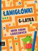 Okładka książki Łamigłówki 6-latka. Zbiór zabaw logicznych