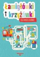 Łamigłówki i krzyżówki dla Twojej główki. Autor: Opracowanie zbiorowe. SmakLiter.pl Okładka książki Łamigłówki i krzyżówki dla Twojej główki