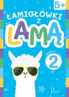 Łamigłówki z lamą 5+ Zeszyt 2. Autor:   Praca zbiorowa. SmakLiter.pl Okładka książki Łamigłówki z lamą 5+ Zeszyt 2