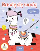 Lamy. Bawię się wodą. Autor: Opracowanie zbiorowe. SmakLiter.pl Okładka książki Lamy. Bawię się wodą