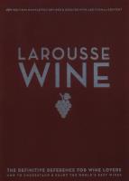 Larousse Wine. Wydawca: Hachette UK Company. SmakLiter.pl Opakowanie Larousse Wine