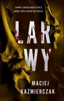 Larwy. Autor: Kaźmierczak Maciej. SmakLiter.pl Okładka książki Larwy