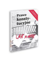 Last Minute prawo konstytucyjne 2022. Autor: Bogusław Gąszcz. SmakLiter.pl Okładka książki Last Minute prawo konstytucyjne 2022