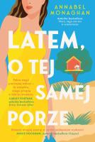 Latem, o tej samej porze. Autor: Annabel Monaghan. SmakLiter.pl Okładka książki Latem, o tej samej porze