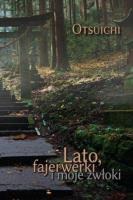 Okładka książki Lato, fajerwerki i moje zwłoki