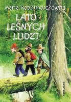 Lato leśnych ludzi. Autor: Maria Rodziewiczówna. SmakLiter.pl Okładka książki Lato leśnych ludzi