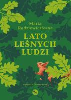 Lato leśnych ludzi. Autor: Maria Rodziewiczówna. SmakLiter.pl Okładka książki Lato leśnych ludzi