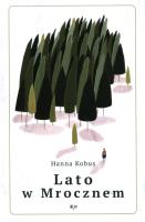 Lato w mrocznem. Autor: Hanna Kobus. SmakLiter.pl Okładka książki Lato w mrocznem